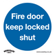 Worksafe® Fire Door Keep Locked Shut Safety Sign, Rigid Plastic - Pack of 10