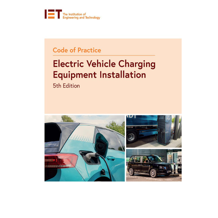 IET Code of Practice EV Charging Equipment Installation 5th Edition