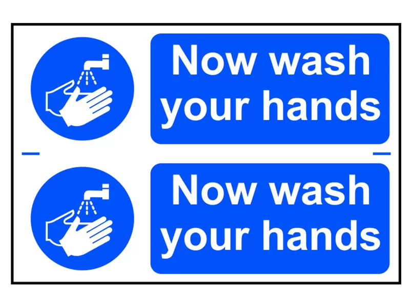 Scan - SCA0404 - Now Wash Your Hands - PVC Sign 300 x 200mm