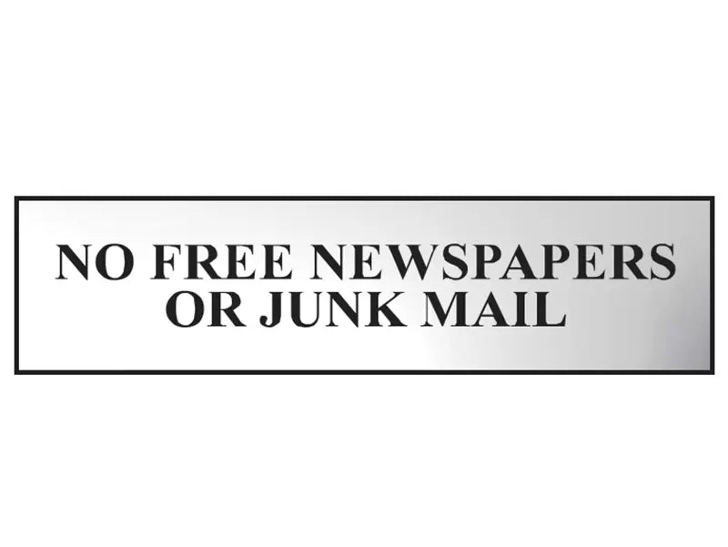 Scan - SCA6023C - No Free Newspapers Or Junk Mail - Polished Chrome Effect 200 x 50mm